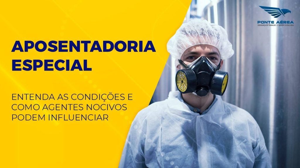 Aposentadoria especial: entenda as condições e como agentes nocivos podem influenciar