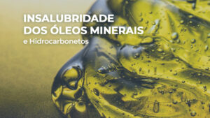 sobre insalubridade oleos minerais