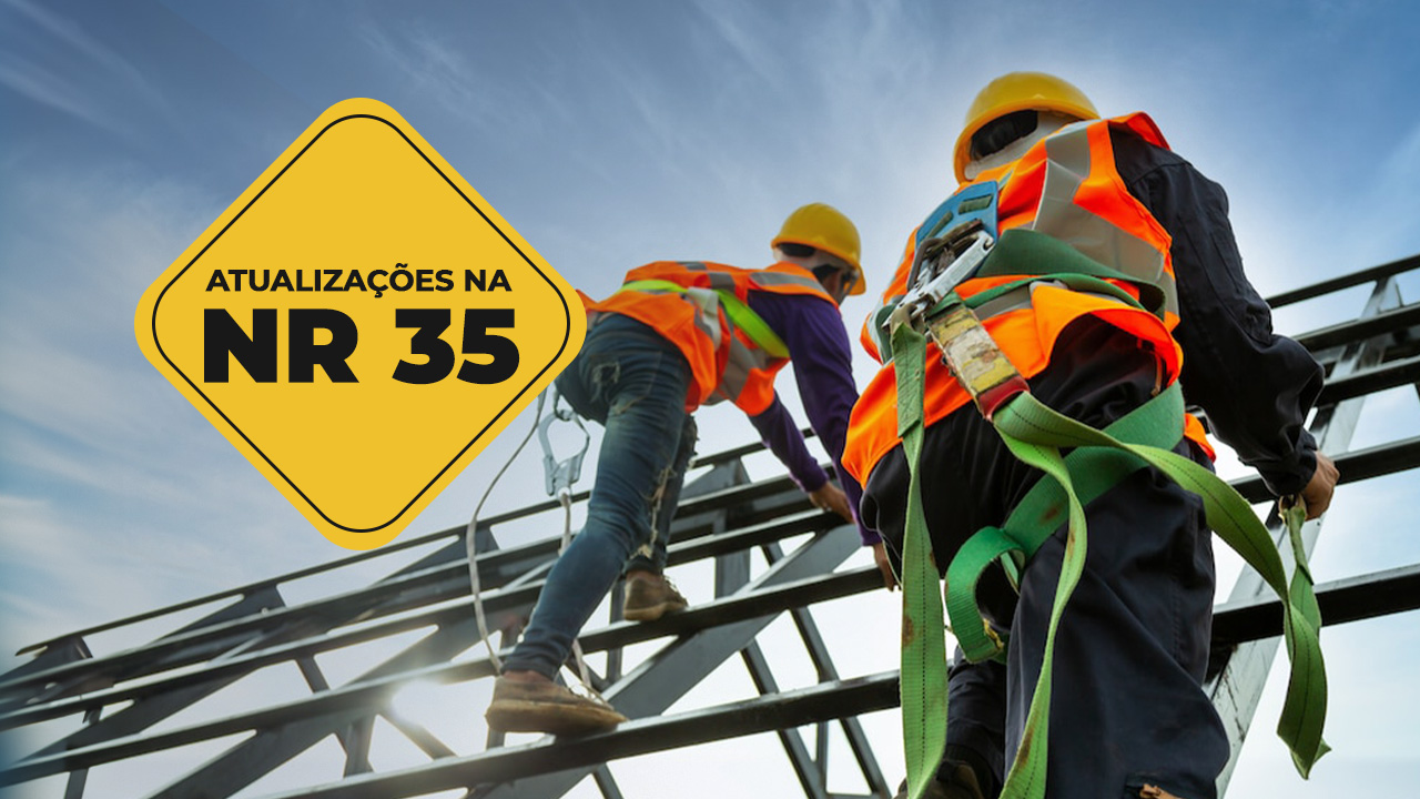 Atualizações na NR 35 Reforçam Segurança do Trabalho em Altura